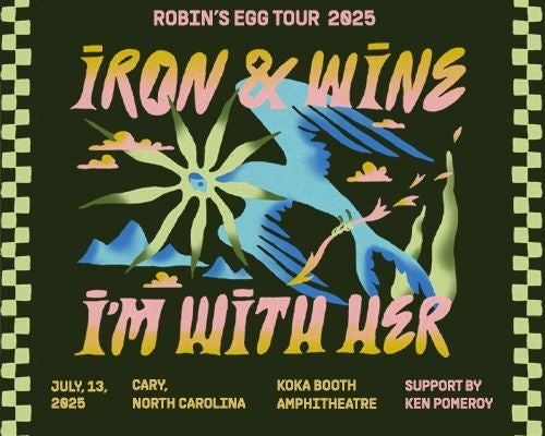 More Info for Robin's Egg Tour: Iron & Wine and I'm With Her